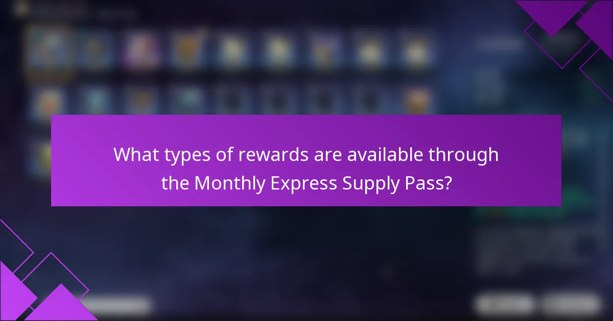 What types of rewards are available through the Monthly Express Supply Pass?